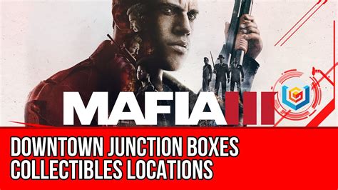 mafia 3 downtown police junction box|mafia 3 collectibles guide.